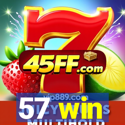 57 win